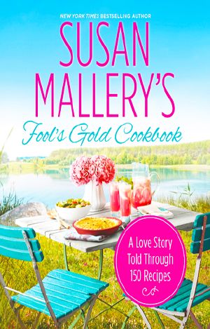 [Fool's Gold 12.10] • Susan Mallery's Fool's Gold Cookbook